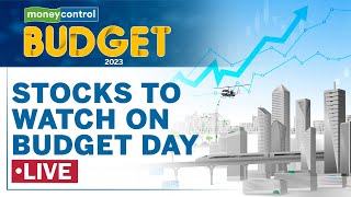 Stock Market Live | How Will Budget Affect These 14 Stocks? | Moneycontrol Pro Expert Decodes