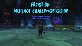 Frost DK Artifact Challenge Guide Mage Tower 7.2