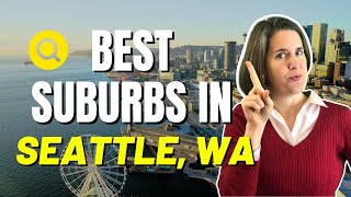5 Best Suburbs To Live In Seattle WA