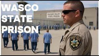 Wasco State Prison: A Deep Dive into California's Primary Reception Center
