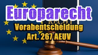 Preliminary ruling procedure, Art. 267 TFEU - European law 19