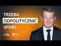 Ireneusz Raś: Prezes PKOl musi być osobą, która dyplomatycznie może rozmawiać z każdym