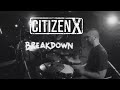 Citizen X - Breakdown (Official Lyric Video)