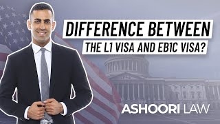 What is the Difference Between the L1 Visa and EB1C Visa?