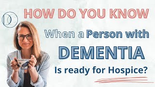 How do you know when a person with dementia is ready for hospice #death