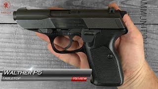 Walther P5 Tabletop Review and Field Strip