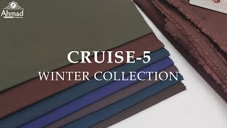 CRUISE-5 | Ahmad Fabrics International | Winter Collection