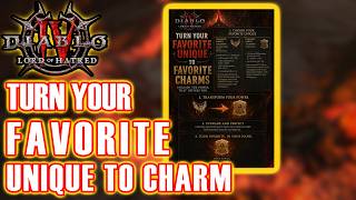 DIABLO 4: Turn Your Favorite UNIQUES Into Powerful CHARMS With Some EXCEPTIONS