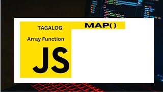 JavaScript | Array function | Tagalog | Map