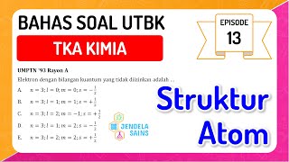 Latihan Soal UTBK SBMPTN Eps. 13 • TKA Kimia • Struktur Atom