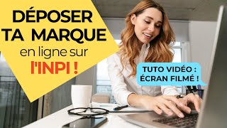 TUTO VIDÉO - Comment déposer sa marque à l'INPI en ligne : mon ÉCRAN FILMÉ étape par étape !