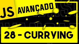28 - Currying - #JavaScript #Advanced #ES6