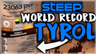 STEEP - Tyrol World Record Score 23,063 by SniiKz