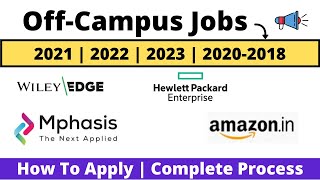 Amazon Alexa | Mphasis | Wiley Edge | HPE | Off-Campus Drive 2022 | 2023 | 2021-2018 BATCH