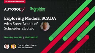 Exploring SCADA with Schneider Electric's Steve Beadle, AUTOSOL's Trent Franklin and David Blanco.