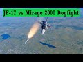 JF-17 Thunder vs Mirage 2000 WVR - Dogfight in DCS