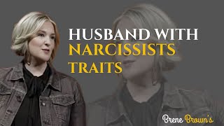 Brene Brown-5 Signs of a Husband with Narcissist Traits || #motivation #inspiration #selfrecovery