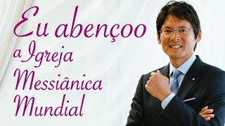 “Eu abençoo a Igreja Messiânica Mundial” – Mensagem do Masaaki-Sama N.º 25, janeiro de 2025