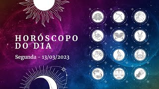 Horóscopo 2023: confira a previsão de hoje (13/03) para seu signo