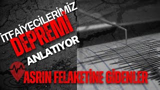 6 Şubat Depremi : Asrın Felaketine Gidenler