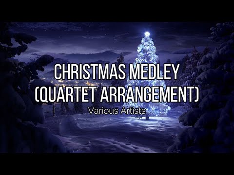 Christmas Medley Men S Quartet Arrangement Traditional Songs