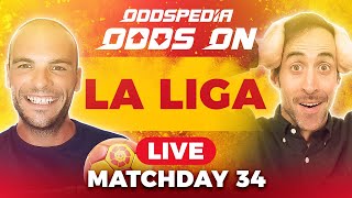 Odds On: La Liga - Matchday 34 - Free Football Betting Tips, Picks & Predictions
