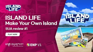 [CNGC] Sua Review#1 - ISLAND LIFE - ENPV1 Inc -