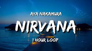 Aya Nakamura - Nirvana [ 1 Hour Loop ] [Tiktok Songs] On fait le tour du monde "Mashallah"