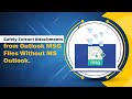 Retrieve all Email Attachments from Outlook MSG File using Softaken MSG Attachment Extractor