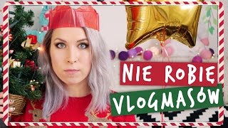 🎅 Nie robię VLOGMAS 🎄 | Agnieszka Grzelak Vlog