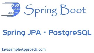 How to use Spring JPA with PostgreSQL | Spring Boot