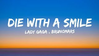 Lady Gaga, Bruno Mars - Die With A Smile (Lyrics)