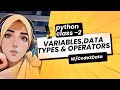Python for Beginners – Variables to Operators Full Tutorial  Class 2