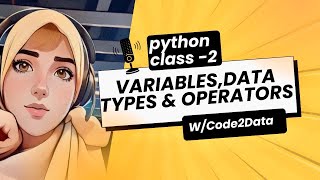 Python for Beginners – Variables to Operators Full Tutorial Class 2
