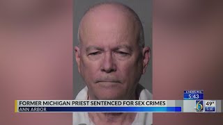 Former Michigan Priest Sentenced for Sex Crimes