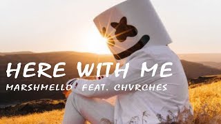 Marshmello -  here with me  (Lyrics Video)  feat  chvrches