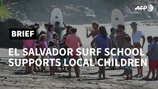 Surfing school in El Salvador helps local children brave the future | AFP