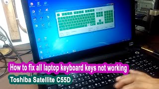 How To Fix All Laptop Keyboard Keys Not Working - Toshiba Satellite C55d