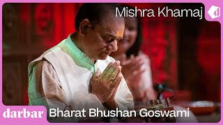 Raag Mishra Khamaj| Bharat Bhushan Goswami | Music of India