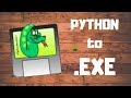 How to convert any Python file to .EXE