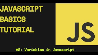 Javascript Tutorial #2 ‐ Variables || Basic Coding Skills