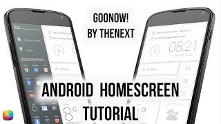 GOONOW! (by THENEXT) - Android Homescreen Tutorial