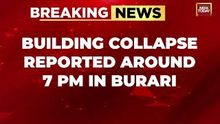 Burari Building Collapse: 2 Dead As Four-Story Under-Construction Building Collapses In Delhi