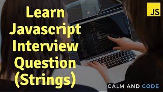 Learn Javascript | Interview Question (Order Letters in String)