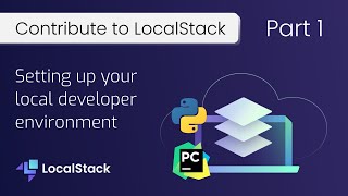 Contribute to LocalStack: Developer Environment Setup