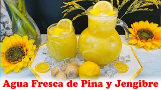 Agua Fresca de Piña y Jengibre