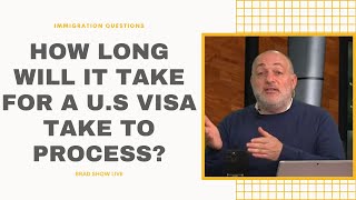 How Long Will It Take For A U.S Visa Take To Process?