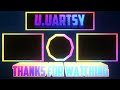 U.UArtsy's Intro and Outro Made from Panzoid Maker (January 2022)