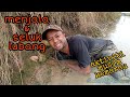 #EP440 Menjala dan Menyeluk Lubang Ikan di Musim Kemarau