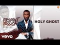 Prophet Passion Java - Holy Ghost (Official Audio)